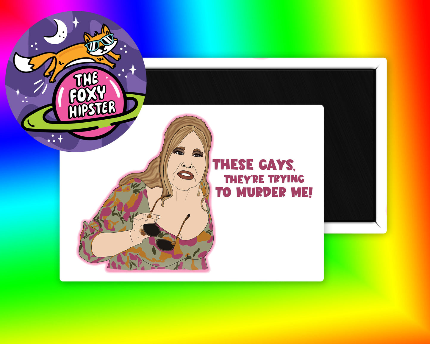 Tanya The White Lotus These Gays, They're Trying to Murder me Fridge Magnet