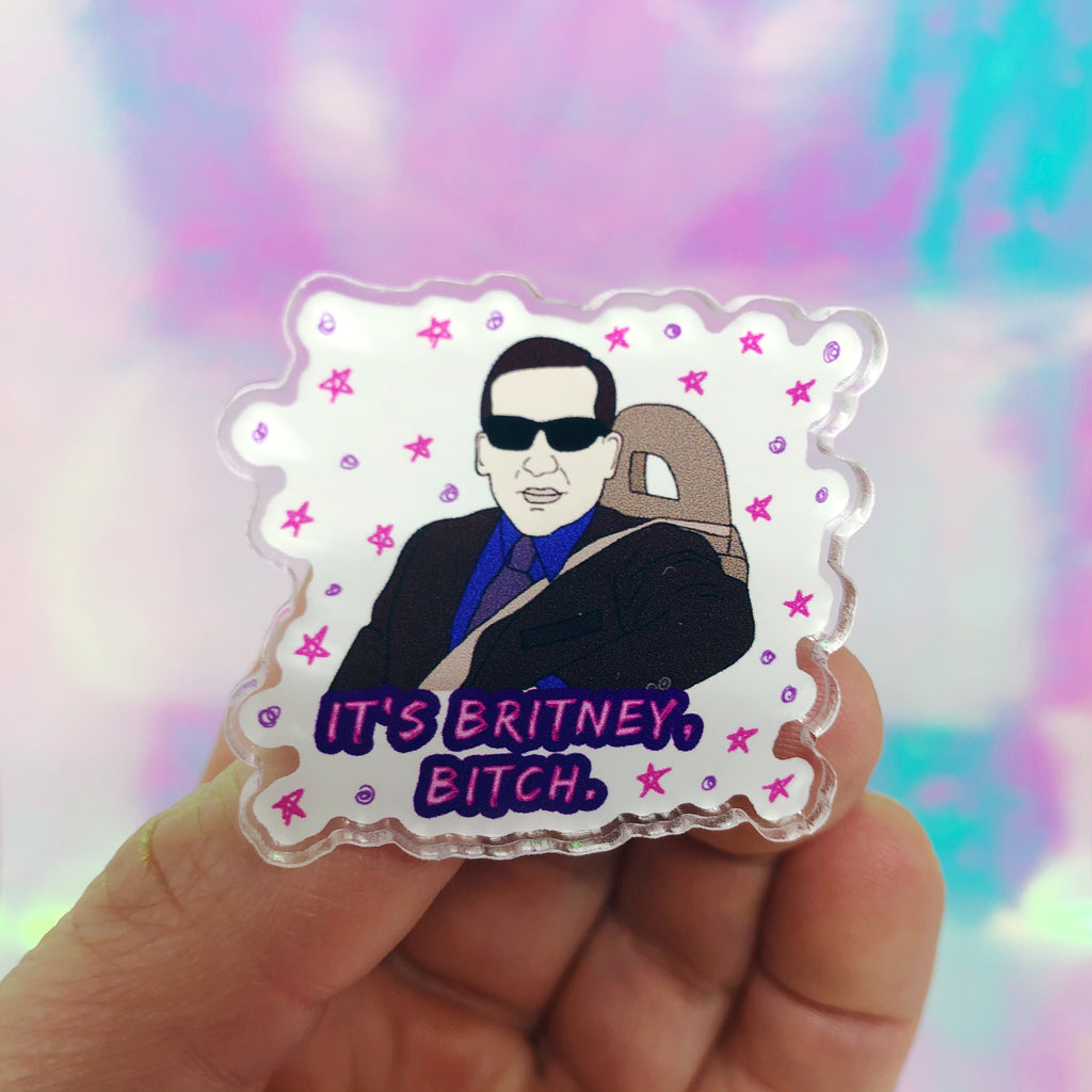 The Office Michael Scott It's Britney Bitch Acrylic Pin