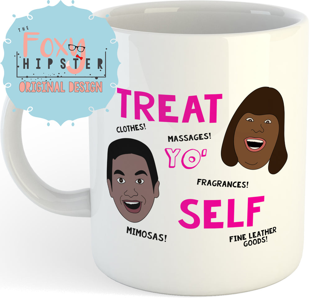 Treat Yo Self 11oz coffee mug