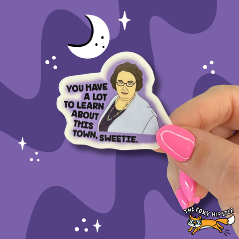Phyllis Vance The Office You Have a lot to Learn About This Town Sweetie Vinyl Sticker