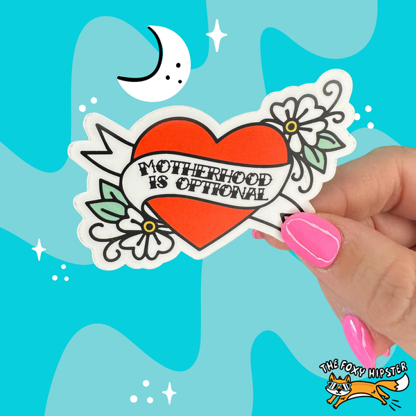 Motherhood is Optional Tattoo Design Feminist Vinyl Sticker