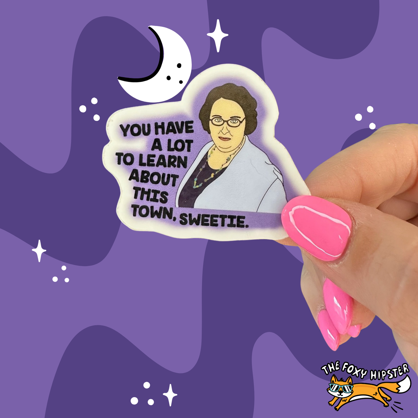 Phyllis Vance The Office You Have a lot to Learn About This Town Sweetie Vinyl Sticker