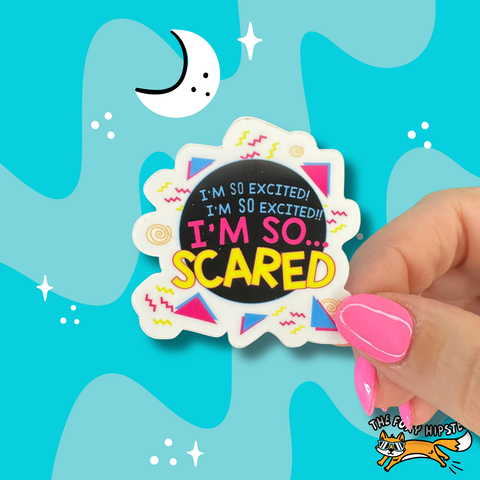 I’m So Excited Vinyl Sticker