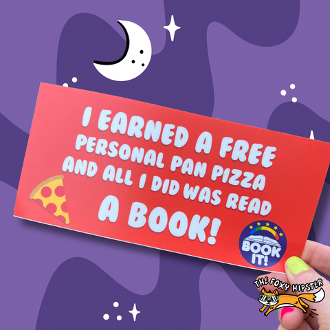 Book IT I earned a free personal pan pizza Bumper Sticker