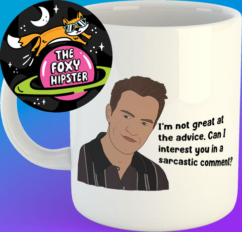 Chandler Bing Quote 11oz coffee mug Friends Inspired