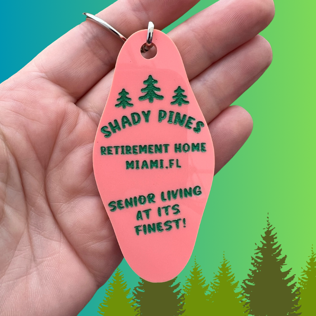 Shady Pines Retirement Home Keychain