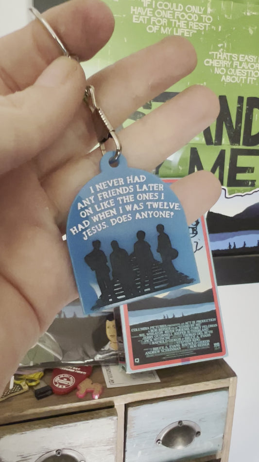 Stand By Me Quote Acrylic Keychain