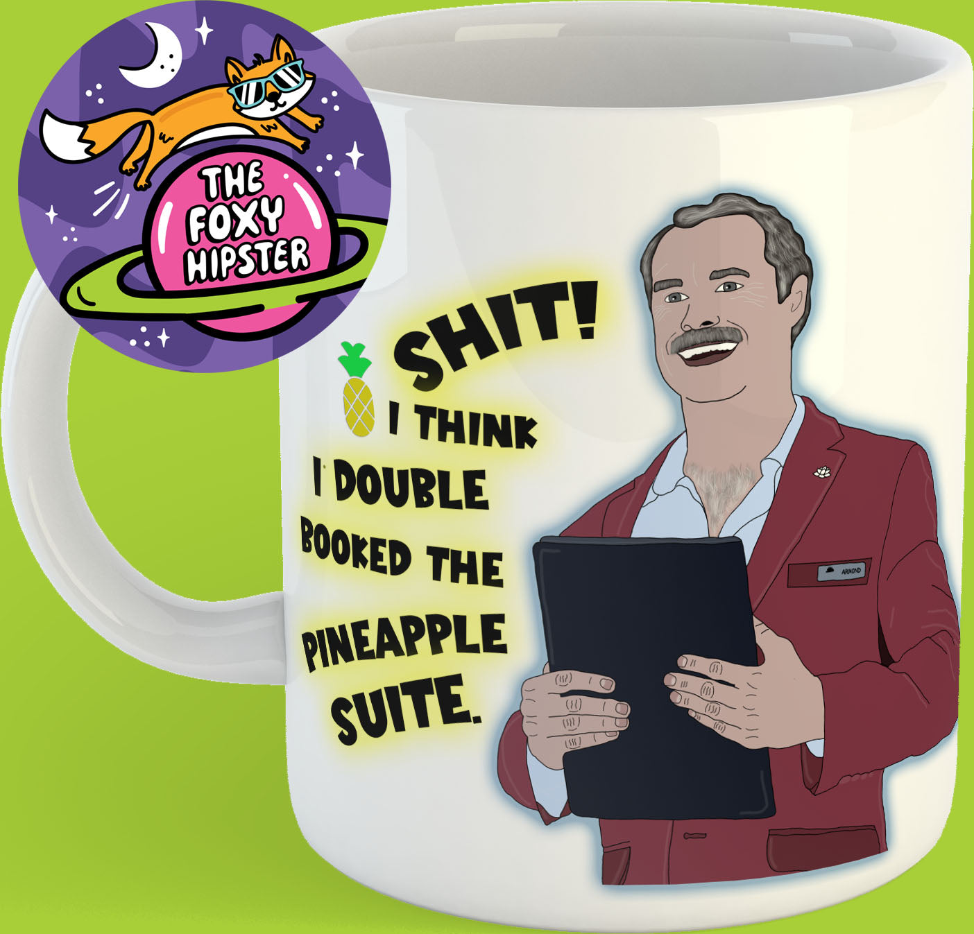 Armond Shit I think I Double Booked the Pineapple Suite The White Lotus 11oz coffee mug