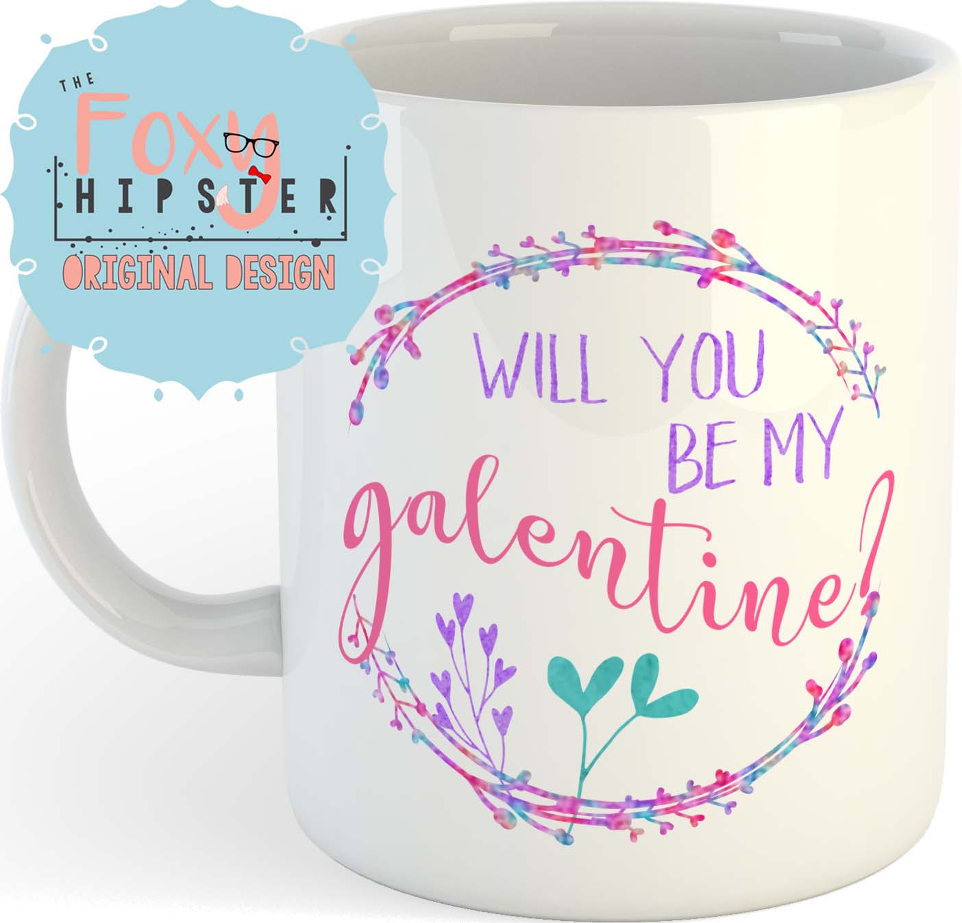 Will You Be My Galentine? 11 oz Mug