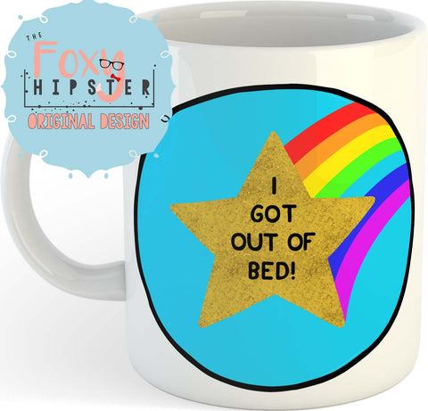 I Got Out Of Bed 11 oz Mug - Adult Reward