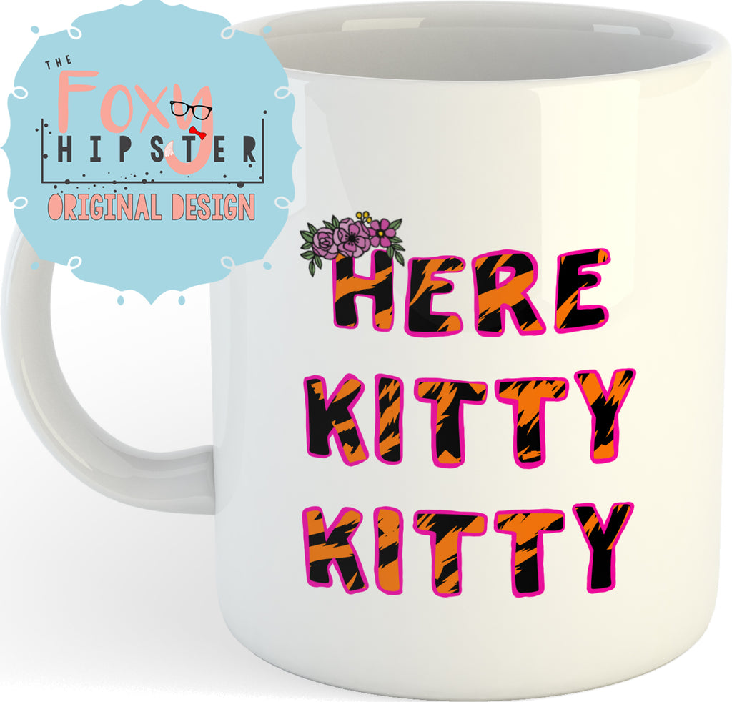 Here Kitty Kitty Tiger King 11oz Coffee Mug