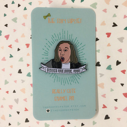 The Dishes Are Done Man Enamel Pin