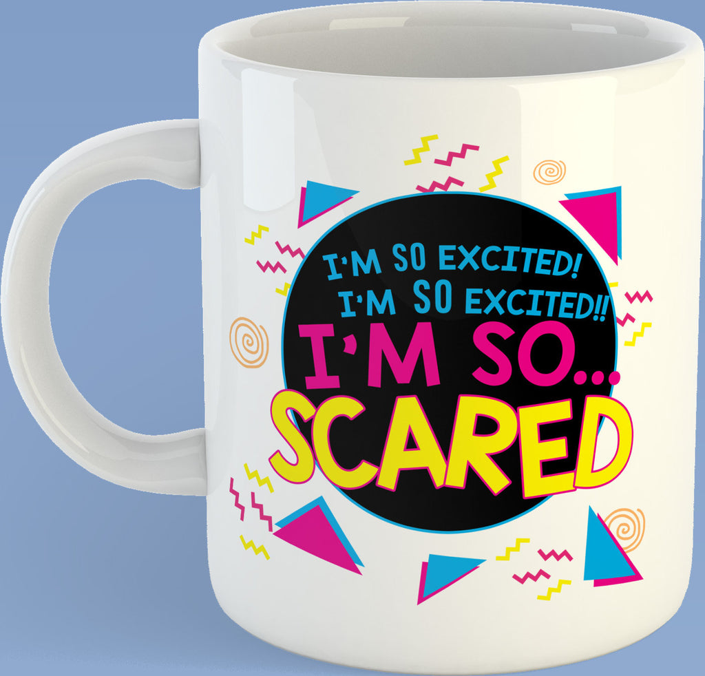 I'm So Excited I'm So Scared Saved By The Bell  11oz coffee mug