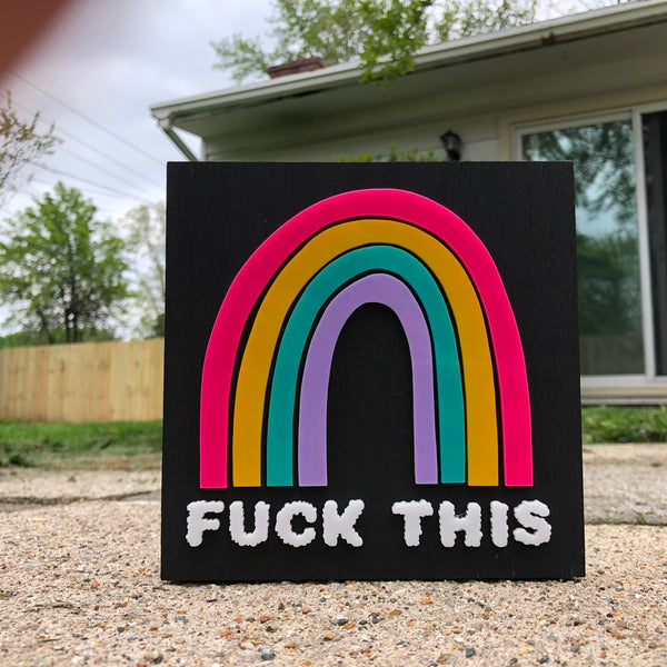 Fuck This Rainbow Shelf Sitter