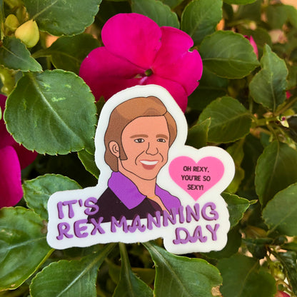 It’s Rex Manning Day Vinyl Sticker