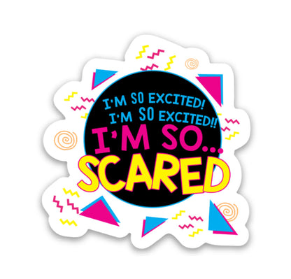 I’m So Excited Vinyl Sticker