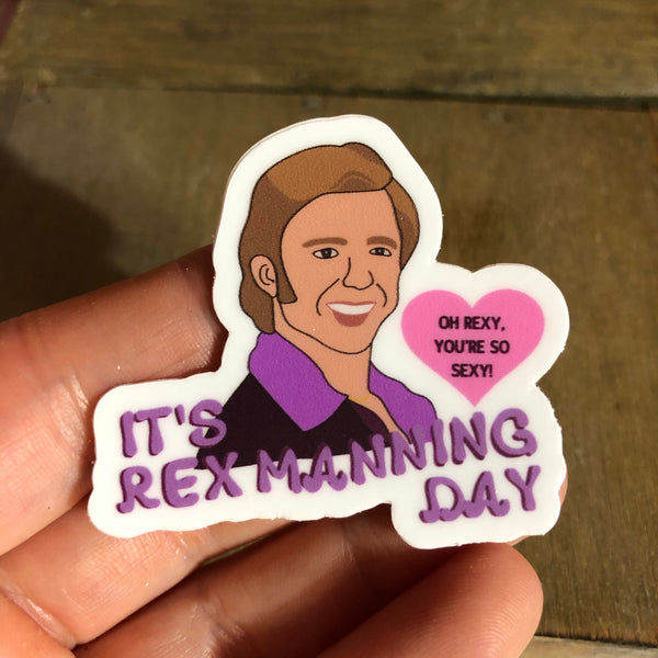 It’s Rex Manning Day Vinyl Sticker