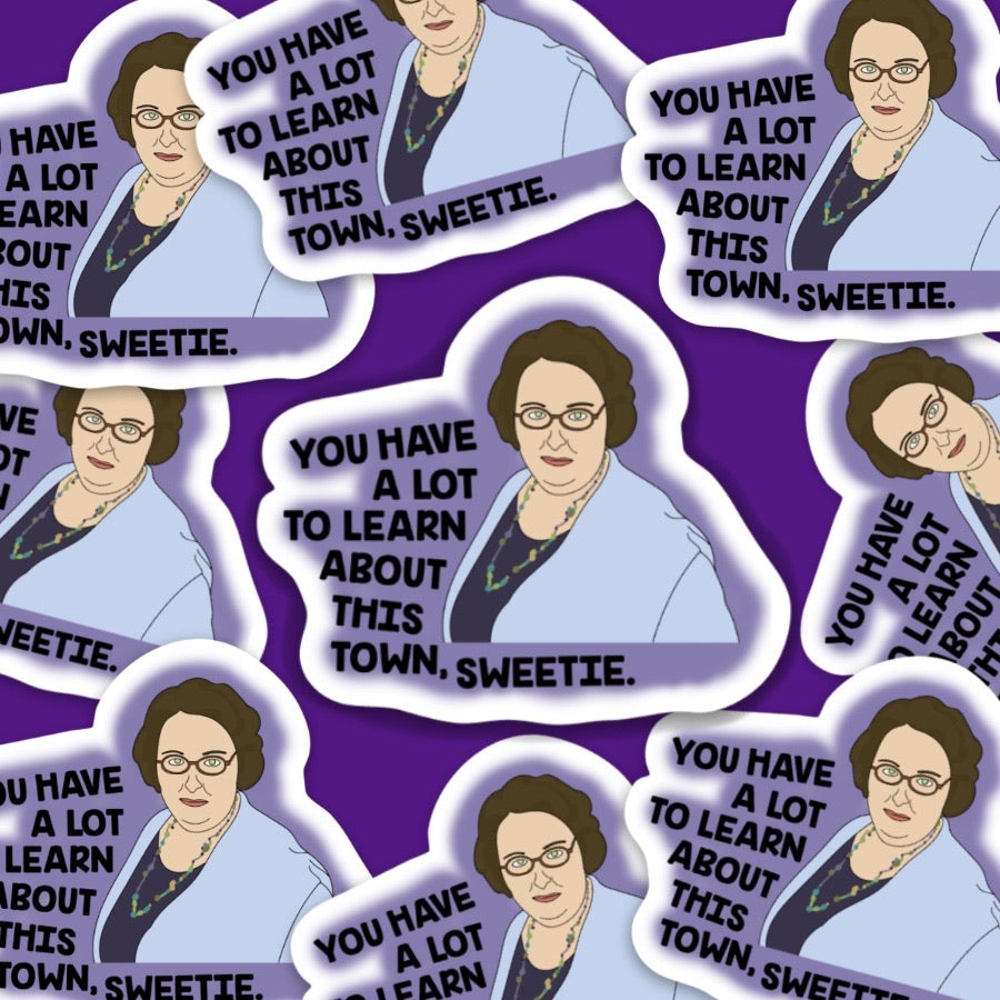 Phyllis Vance The Office You Have a lot to Learn About This Town Sweetie Vinyl Sticker