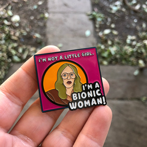 Bill Haverchuck Bionic Woman Enamel Pin