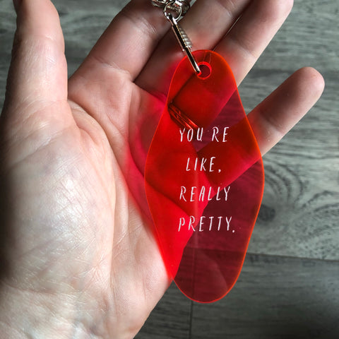 You’re like really pretty Mean Girls Keychain