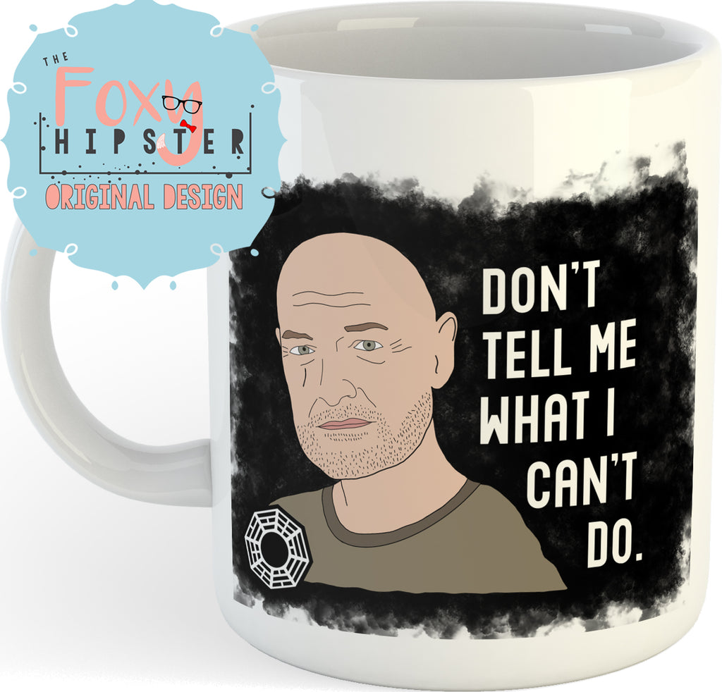 John Locke Don't Tell Me What I Can't Do  11oz coffee mug LOST
