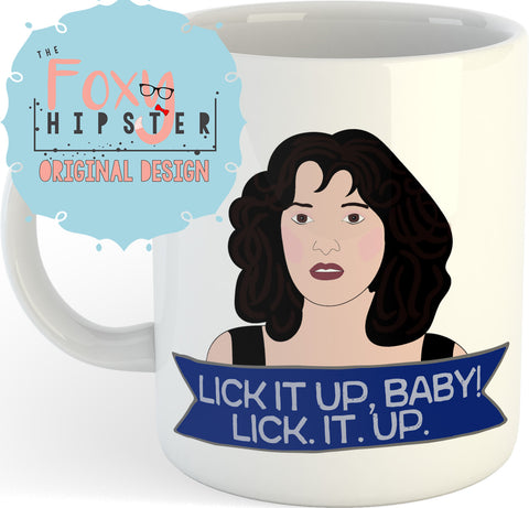Heathers Lick It Up Baby 11oz coffee mug