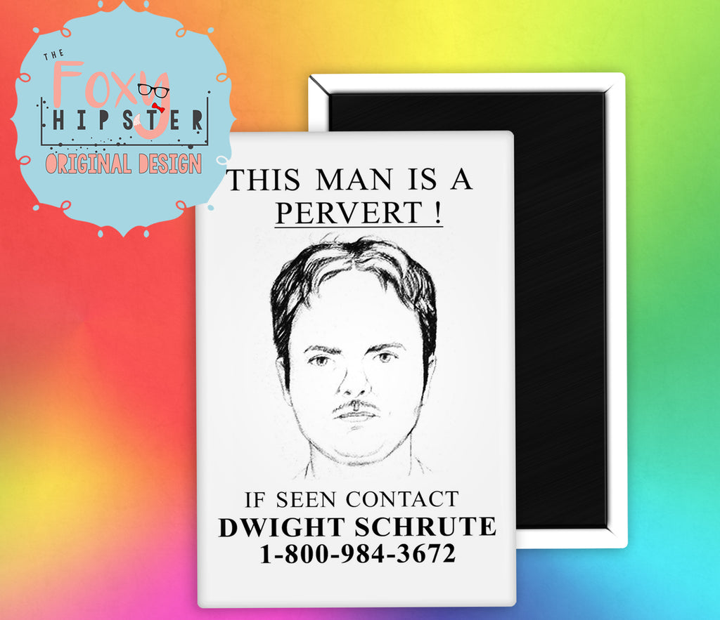 The Office Dwight Schrute This Man is a Pervert Fridge Magnet
